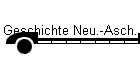 Geschichte Neu.-Asch.